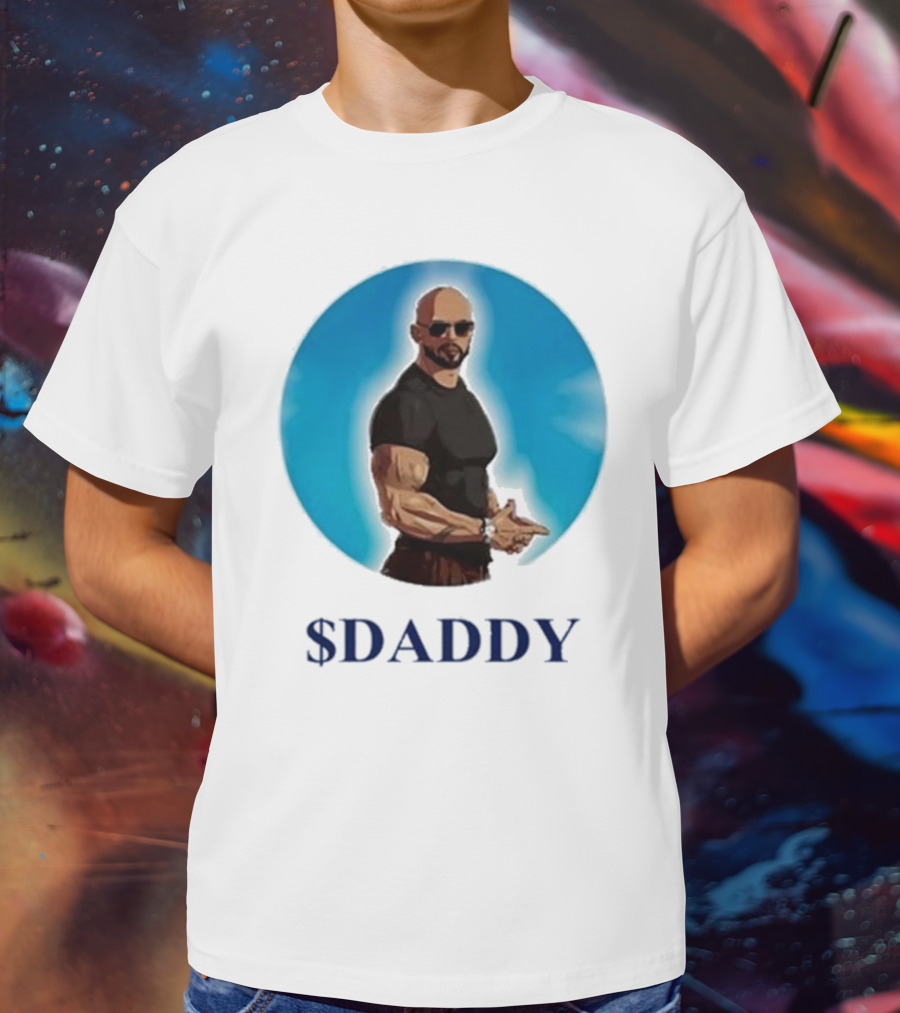 Andrew Tate $Daddy T-Shirt