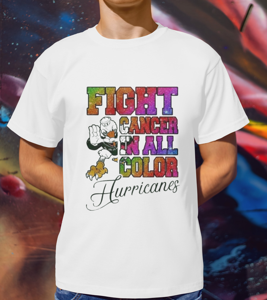 Miami Hurricanes Fight Cancer In All Color T-Shirt