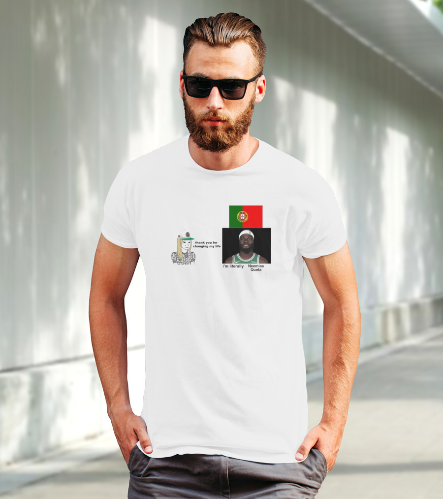 Thank You For Changing My Life I’m Literally Neemias Queta Portugal Flag Boston Celtics NBA T-Shirt