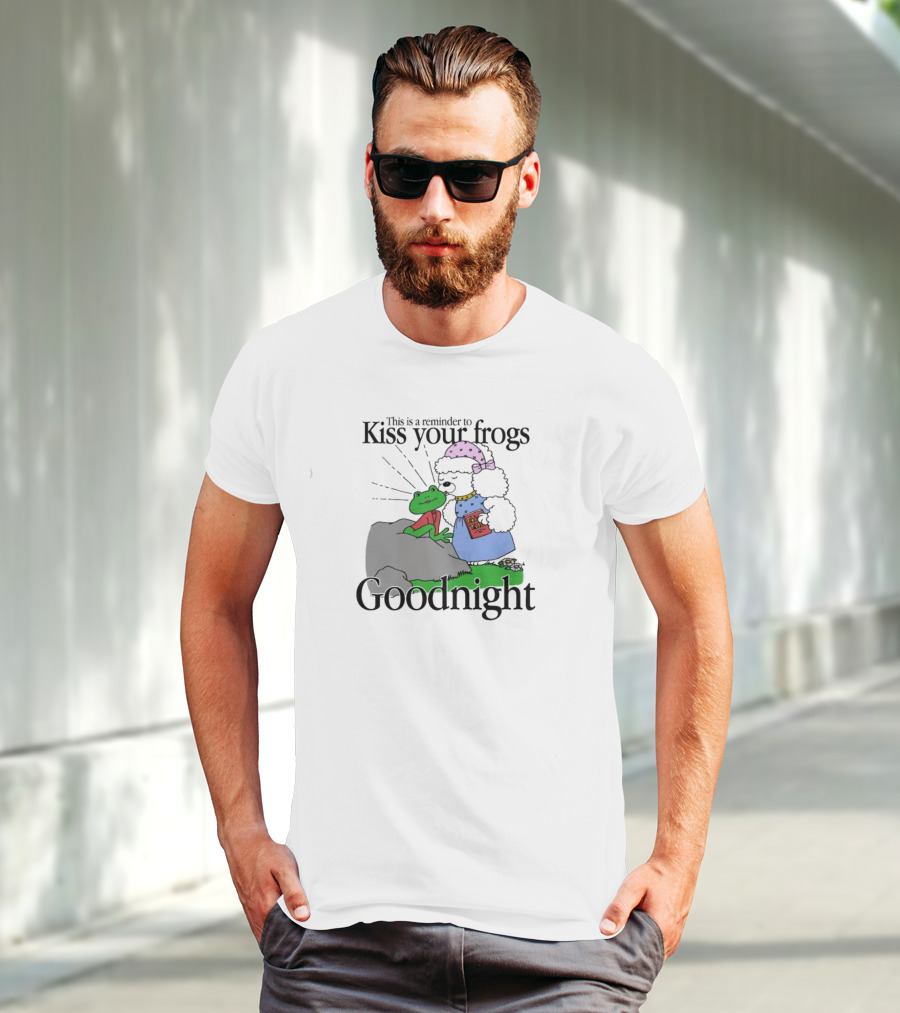 Kiss Your Frogs Goodnight Cute Poodle Hugging Frog Reminder T-Shirt