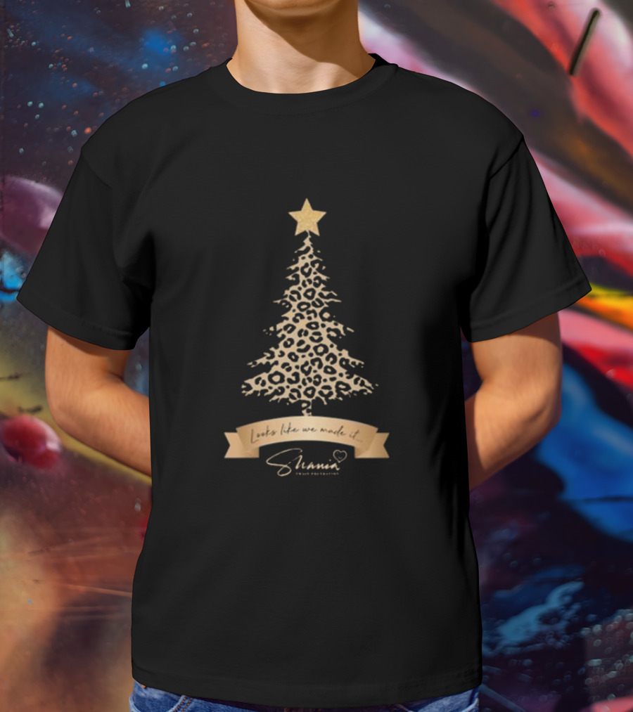 Looks Like We Made It Shania Twain Foundation Leopard Christmas Tree T-Shirt