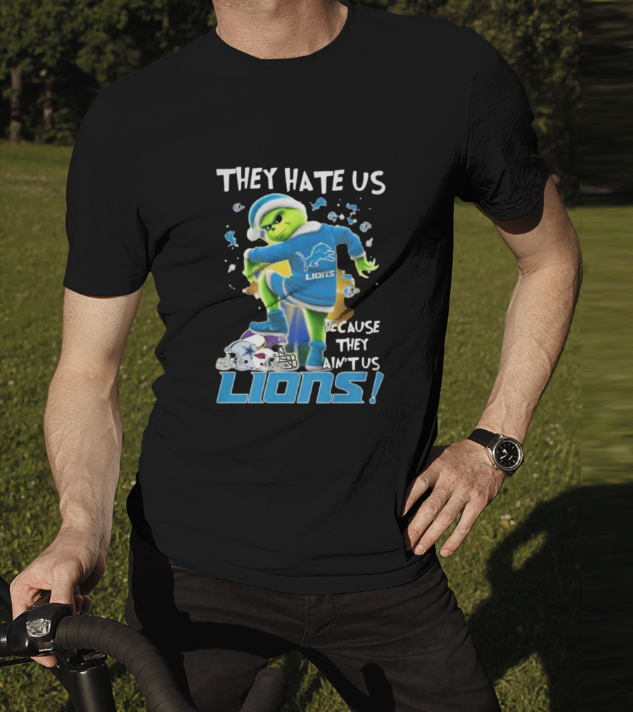They Hate Us Because They Ain’t Us Detroit Lions Grinch NFL T-Shirt