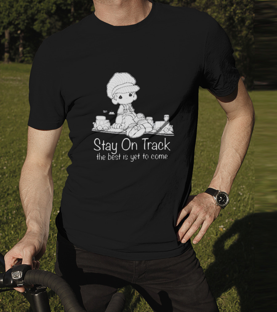 Online Ceramics Stay On Track The Best Is Yet To Come Precious Moments T-Shirt