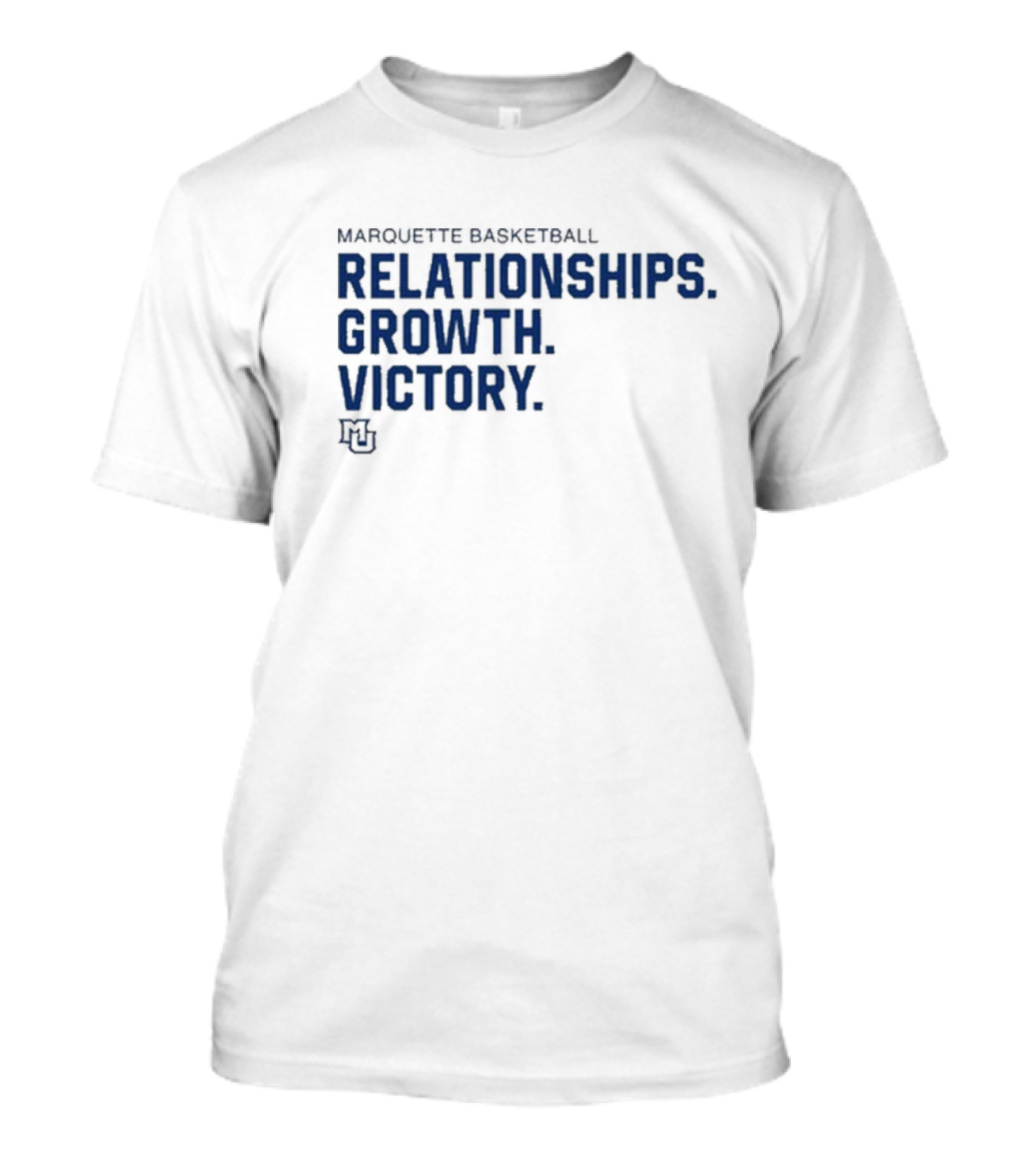 Marquette Basketball Relationships Growth Victory MU T-Shirt