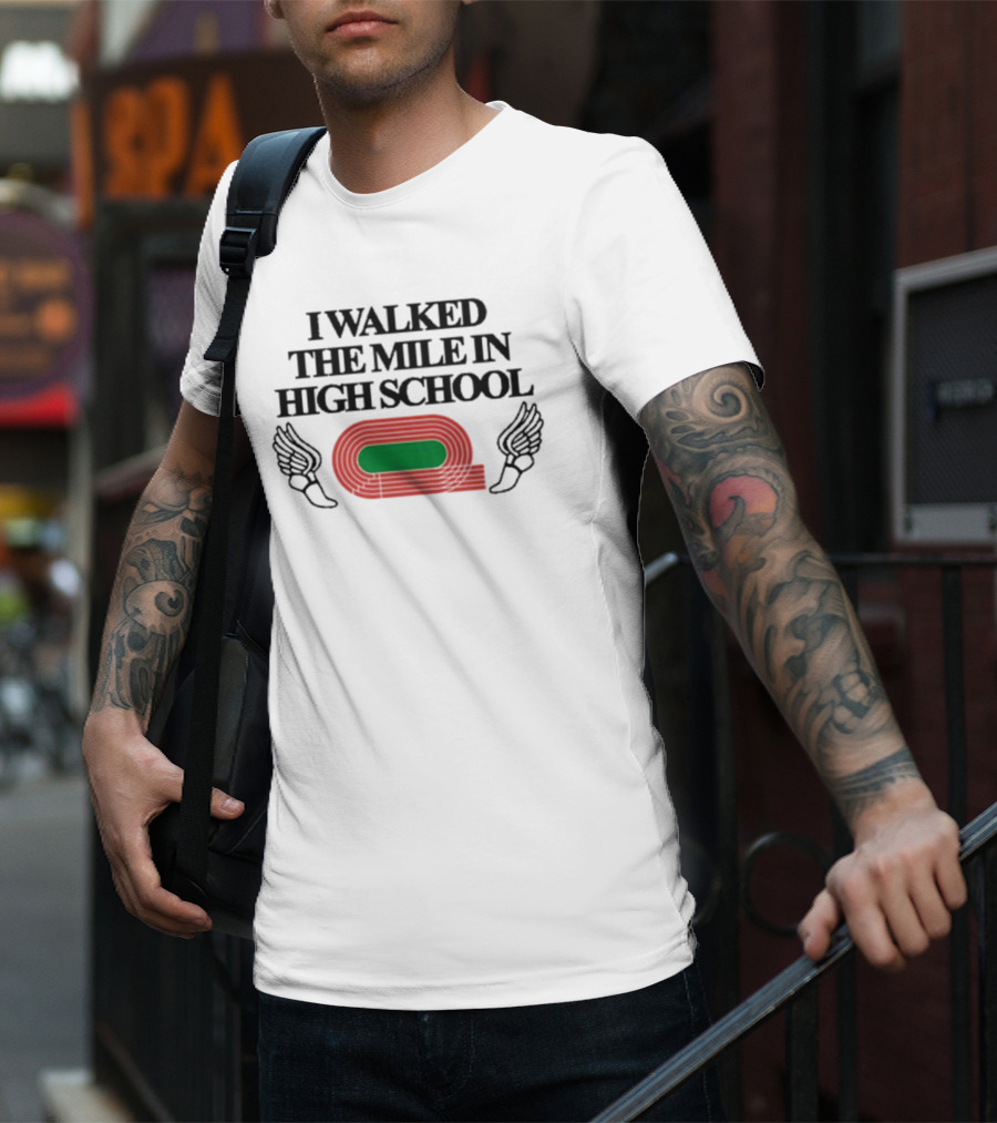 I Walked The Mile In High School Track Field Winged Shoe T-Shirt
