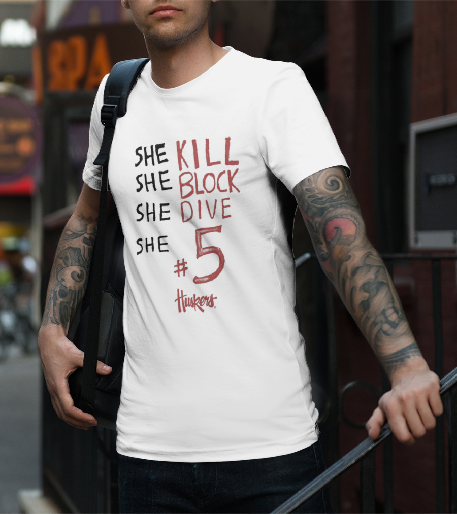 She Kill She Block She Dive She #5 Huskers T-Shirt