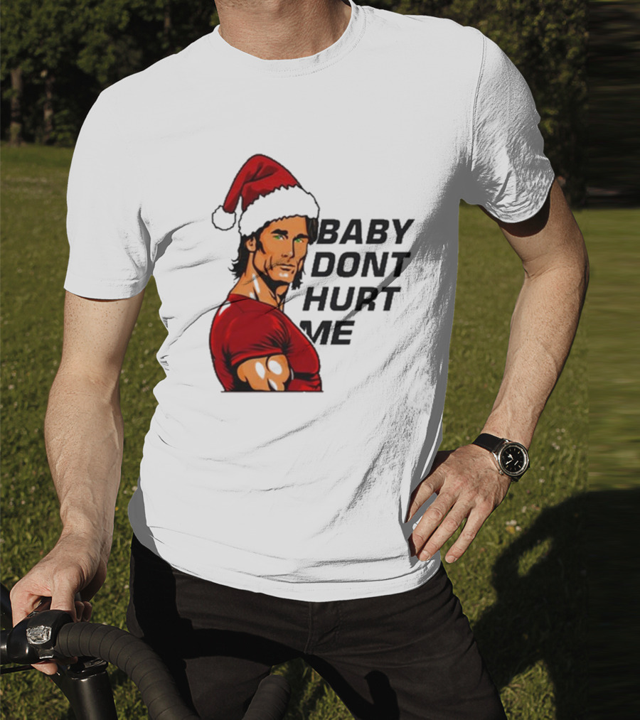 Mike O’Hearn Santa Baby Don't Hurt Me Christmas T-Shirt