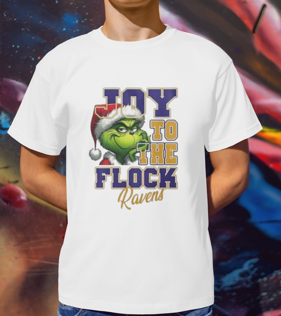 Joy To The Flock Ravens Merry Christmas The Grinch T-Shirt