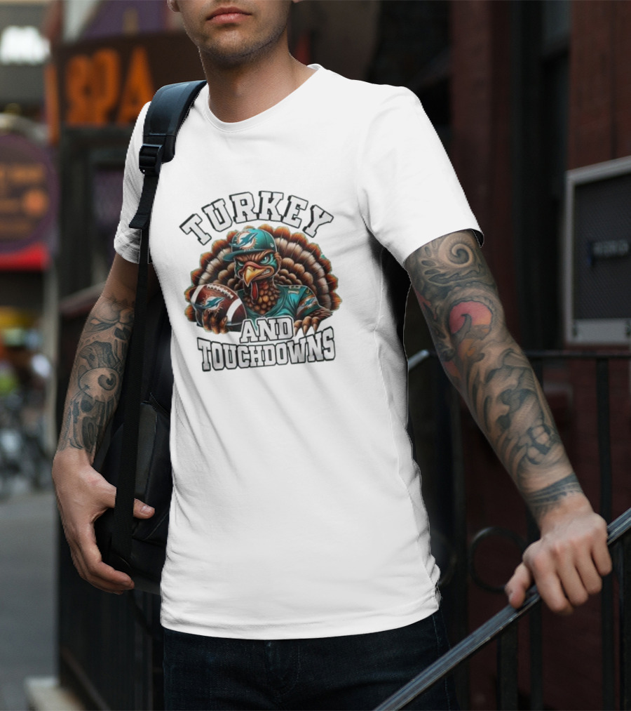 Turkey And Touchdowns Miami Dolphins Happy Thanksgiving T-Shirt