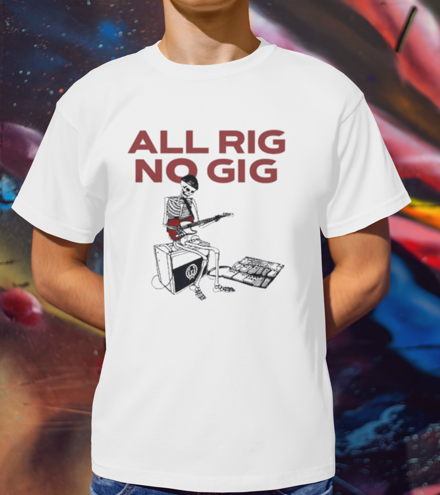 All Rig No Gig Todd Sucherman Skeleton Guitar T-Shirt