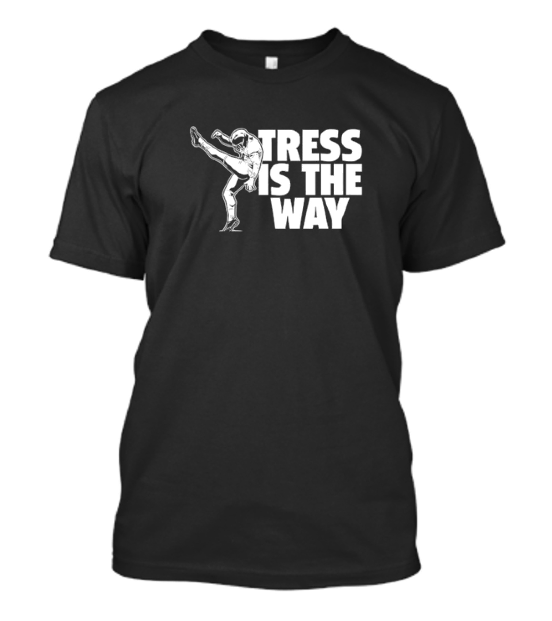 Tress Way Tress Is The Way Football Punter T-Shirt