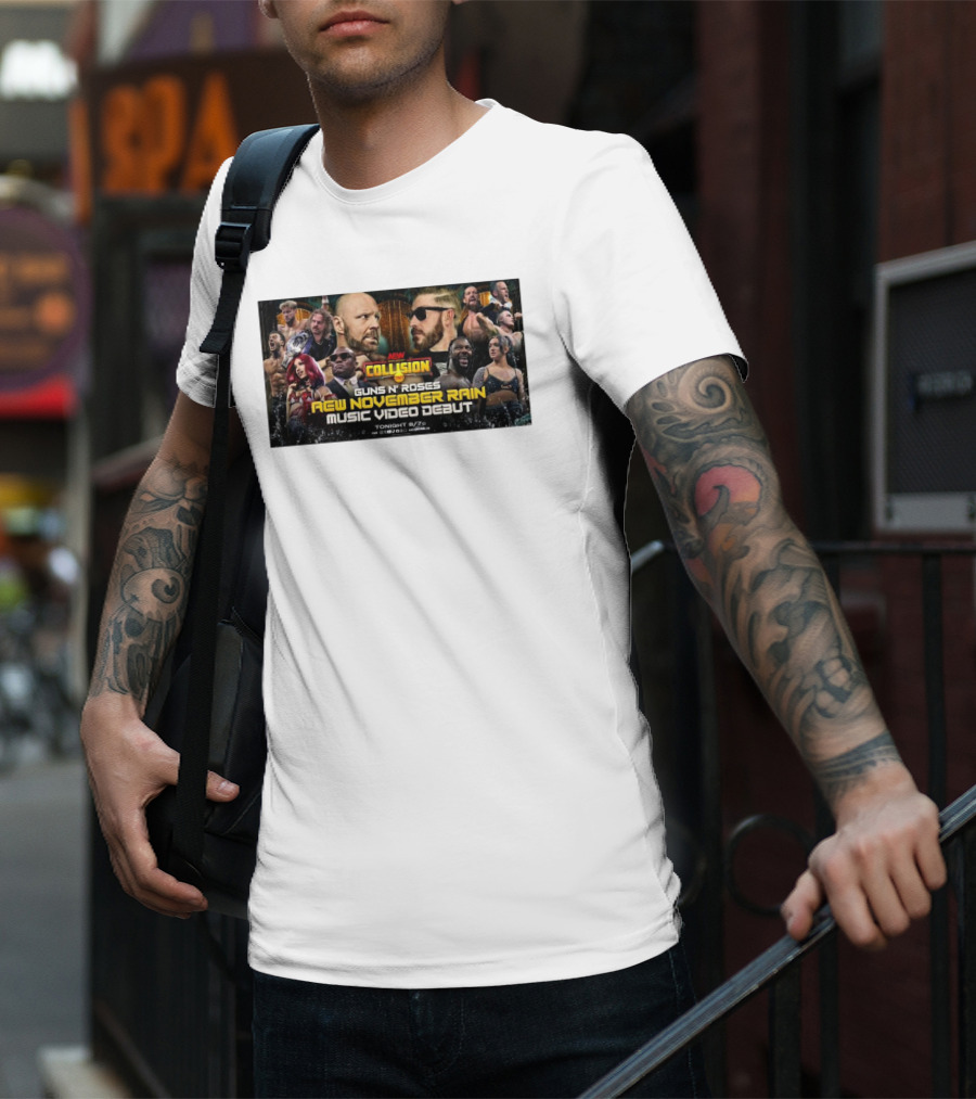 AEW Collision Guns N’ Roses New November Rain Music Video Debut Tonight 8/7c T-Shirt