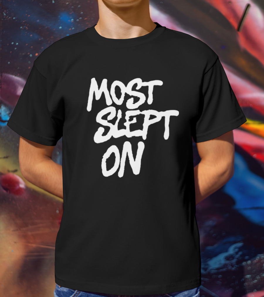 SZN Most Slept On T-Shirt