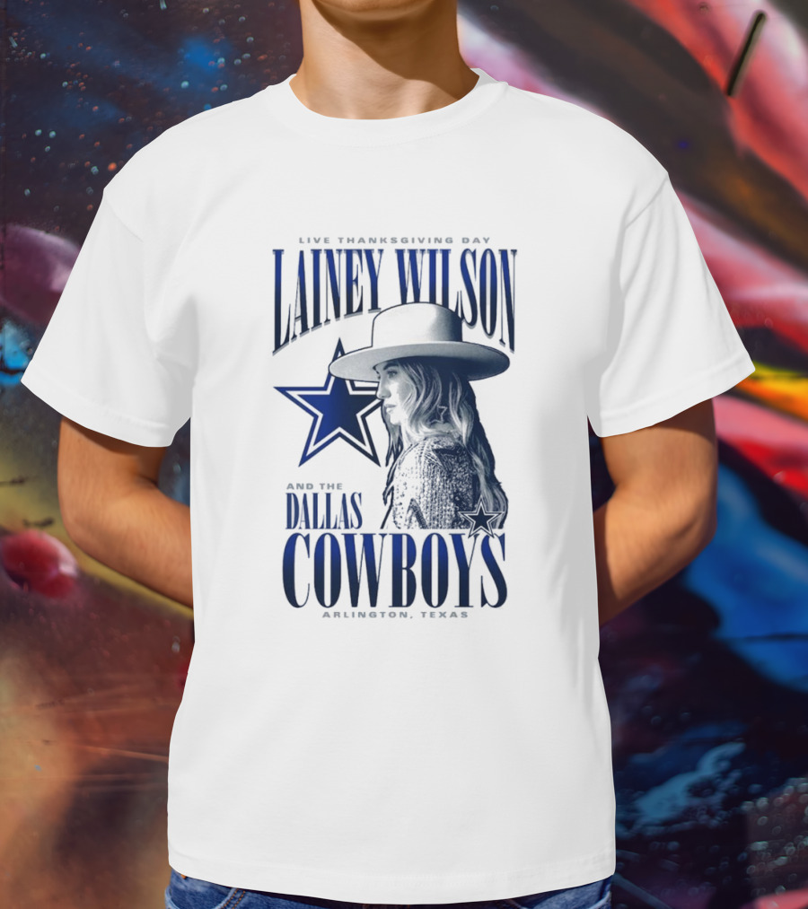 Lainey Wilson Live Thanksgiving Day With Dallas Cowboys Arlington Texas T-Shirt