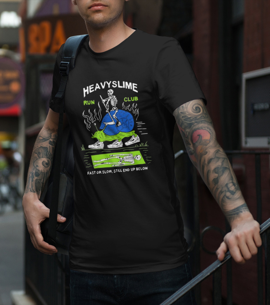HEAVYSLIME Run Club Fast Or Slow Still End Up Below Skeleton Snail Racer T-Shirt