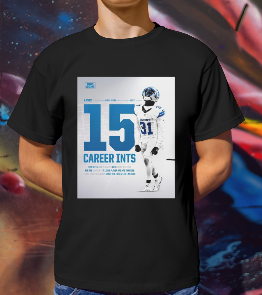 Detroit Lions Kerby Joseph 15 Career INTs Tied With James Hunter And Bobby Watkins Most INTs Since 1970 AFL-NFL Merger T-Shirt