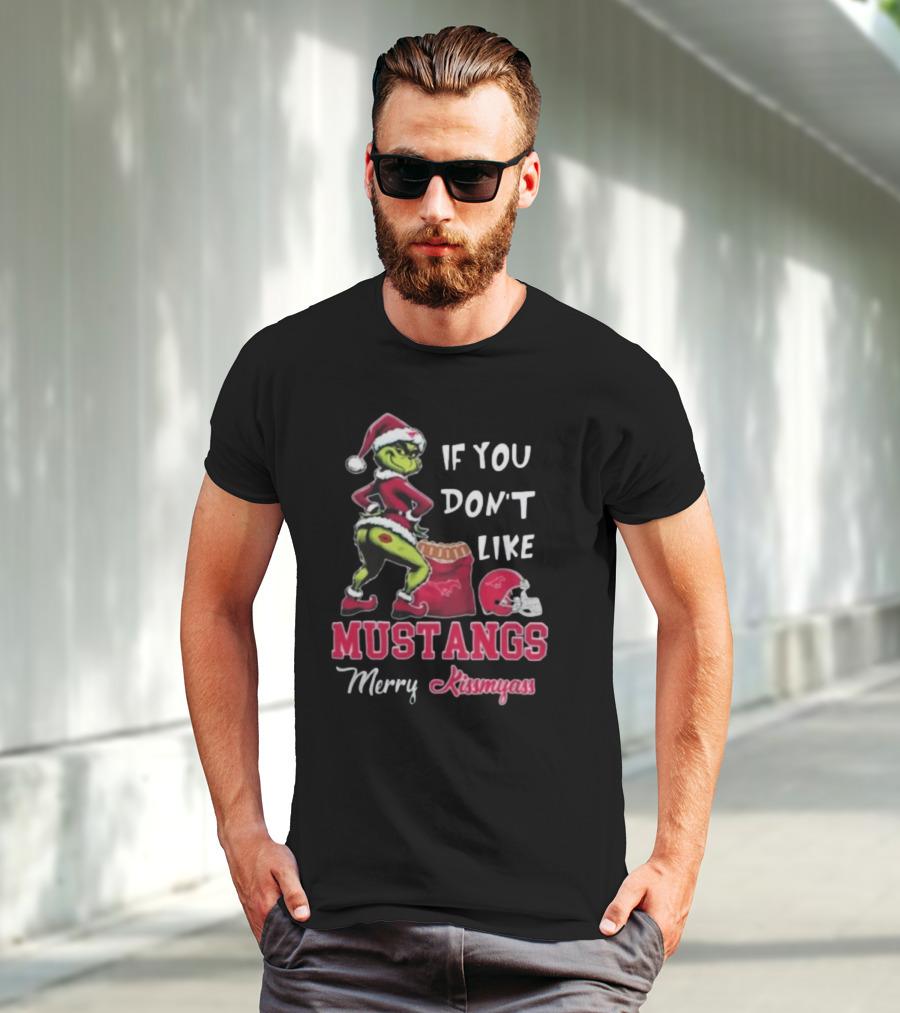 If You Don’t Like Mustangs Merry Kissmyass Grinch Santa T-Shirt