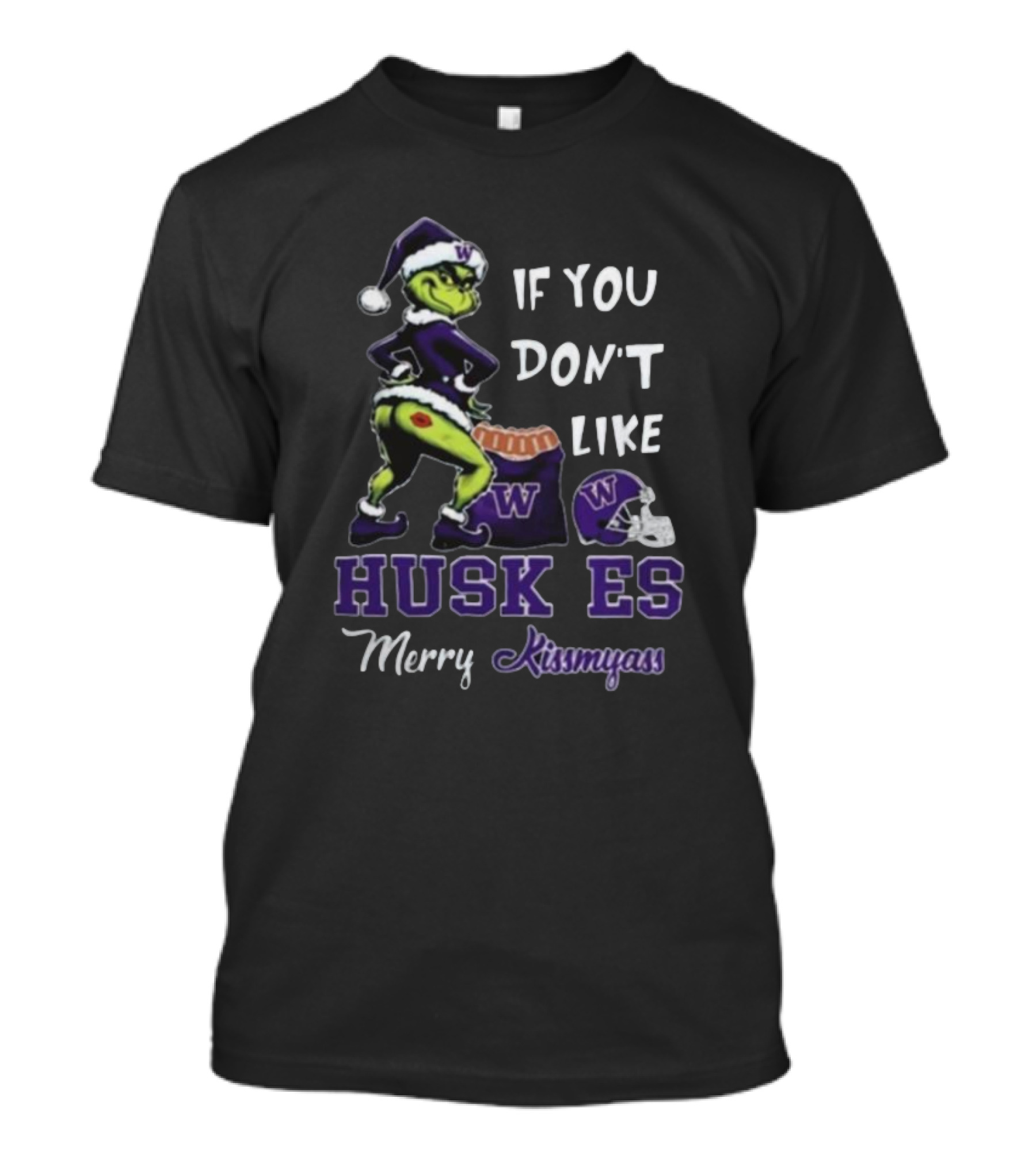 Grinch Santa If You Don’t Like Washington Huskies Merry Kissmyass T-Shirt
