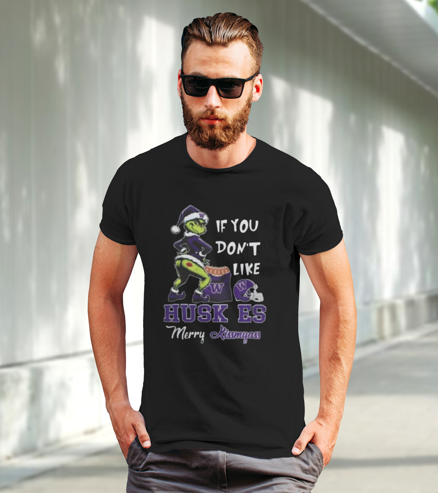 Grinch Santa If You Don’t Like Washington Huskies Merry Kissmyass T-Shirt