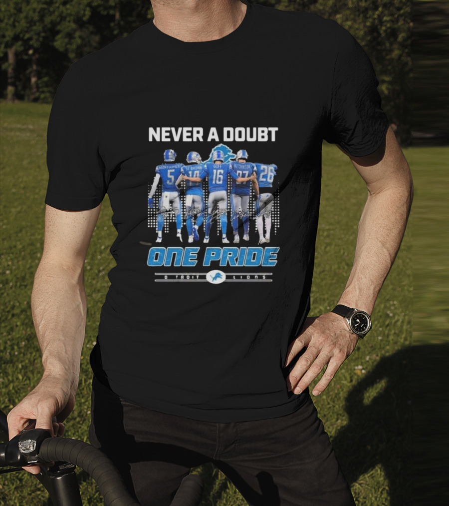 Never A Doubt One Pride Detroit Lions Montgomery St. Brown Goff Hutchinson T-Shirt