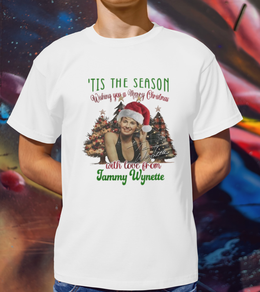 'Tis The Season Wishing You A Merry Christmas With Love From Tammy Wynette T-Shirt