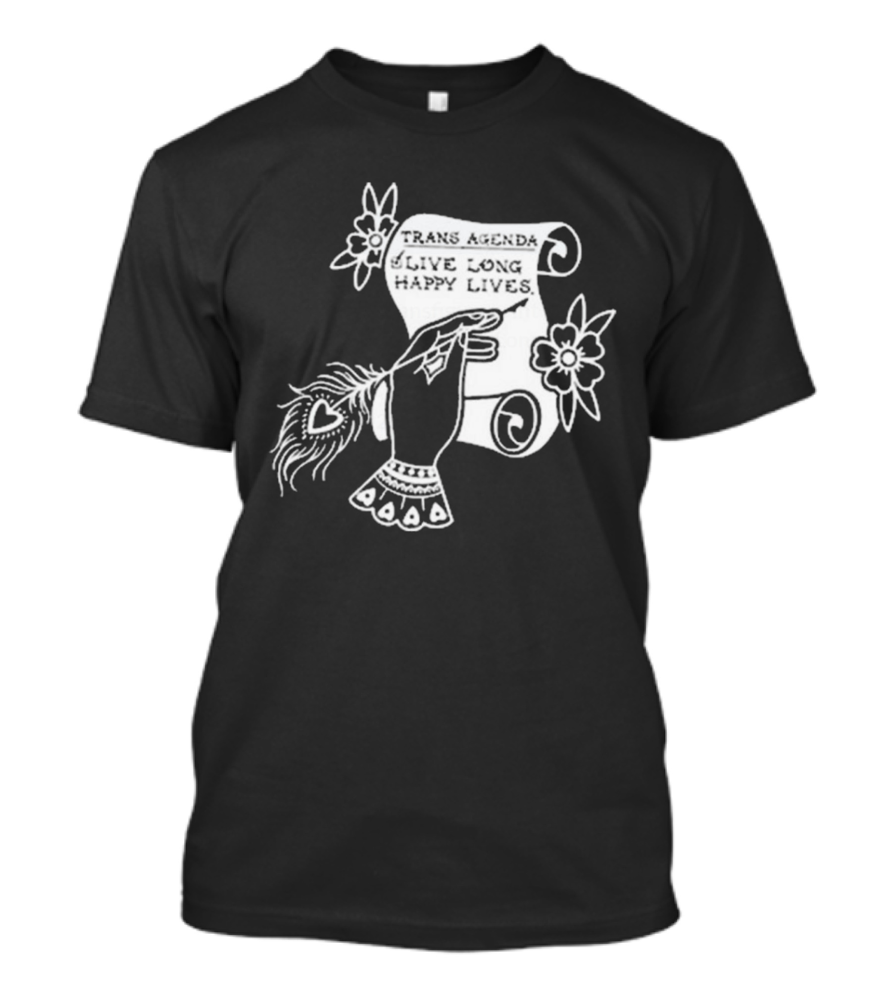 Trans Agenda Live Long Happy Lives Scroll T-Shirt