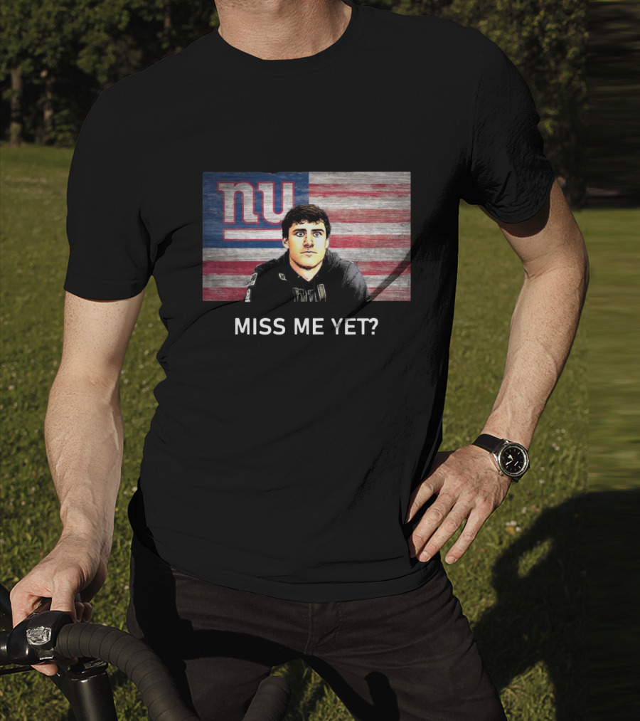 Miss Me Yet New York Giants NFL Daniel Jones T-Shirt