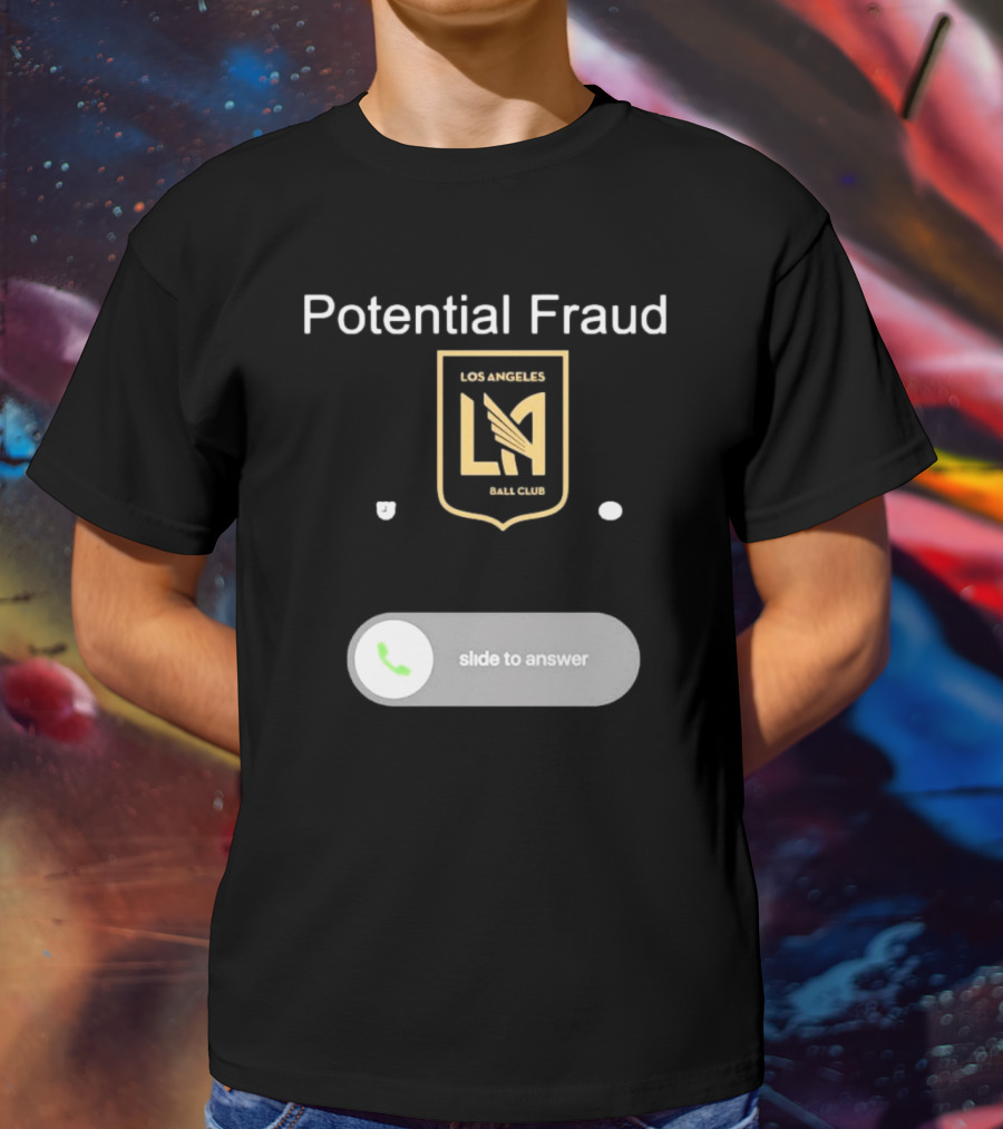 Potential Fraud Los Angeles Ball Club Slide To Answer T-Shirt