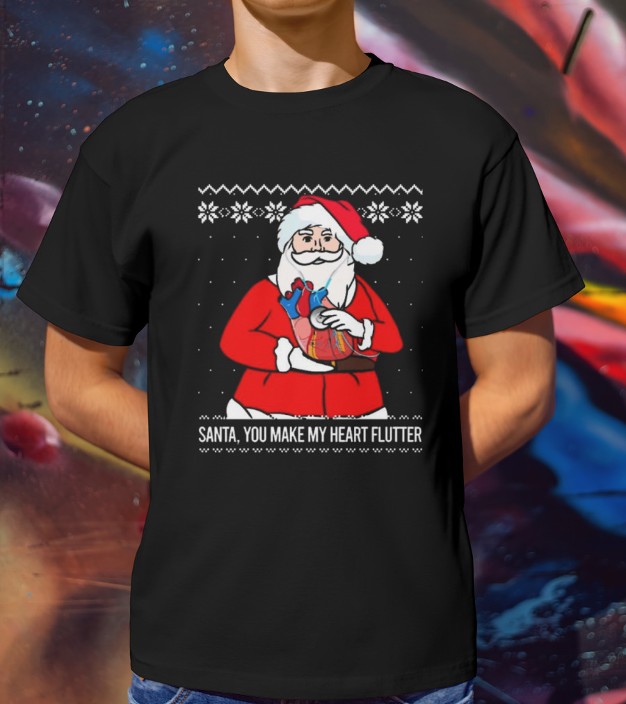 Santa You Make My Heart Flutter Ugly Christmas Sweater T-Shirt