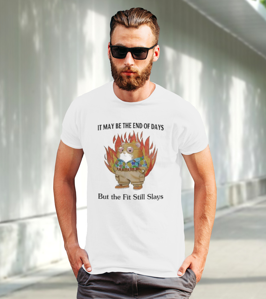 Jmcgg It May Be The End Of Days But The Fit Still Slays Hamster In Fire With Stylish T-Shirt