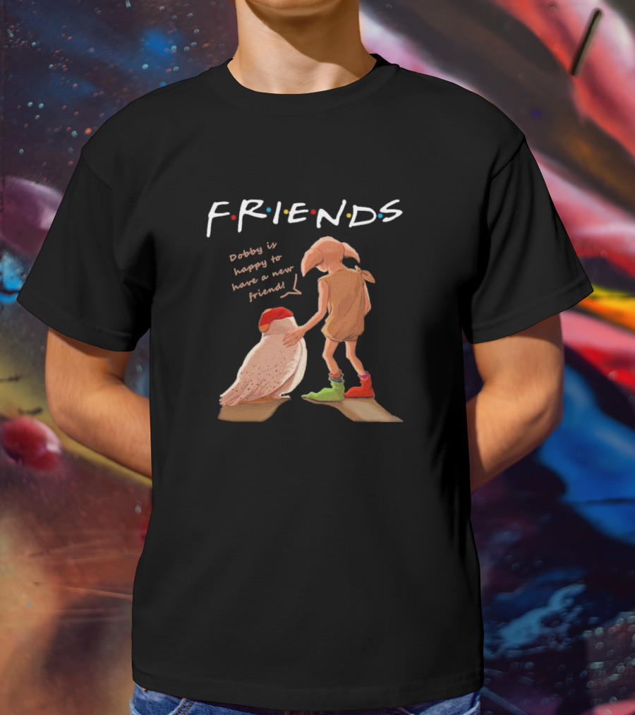 FRIENDS Dobby Is Happy To Have A New Friend Owl T-Shirt