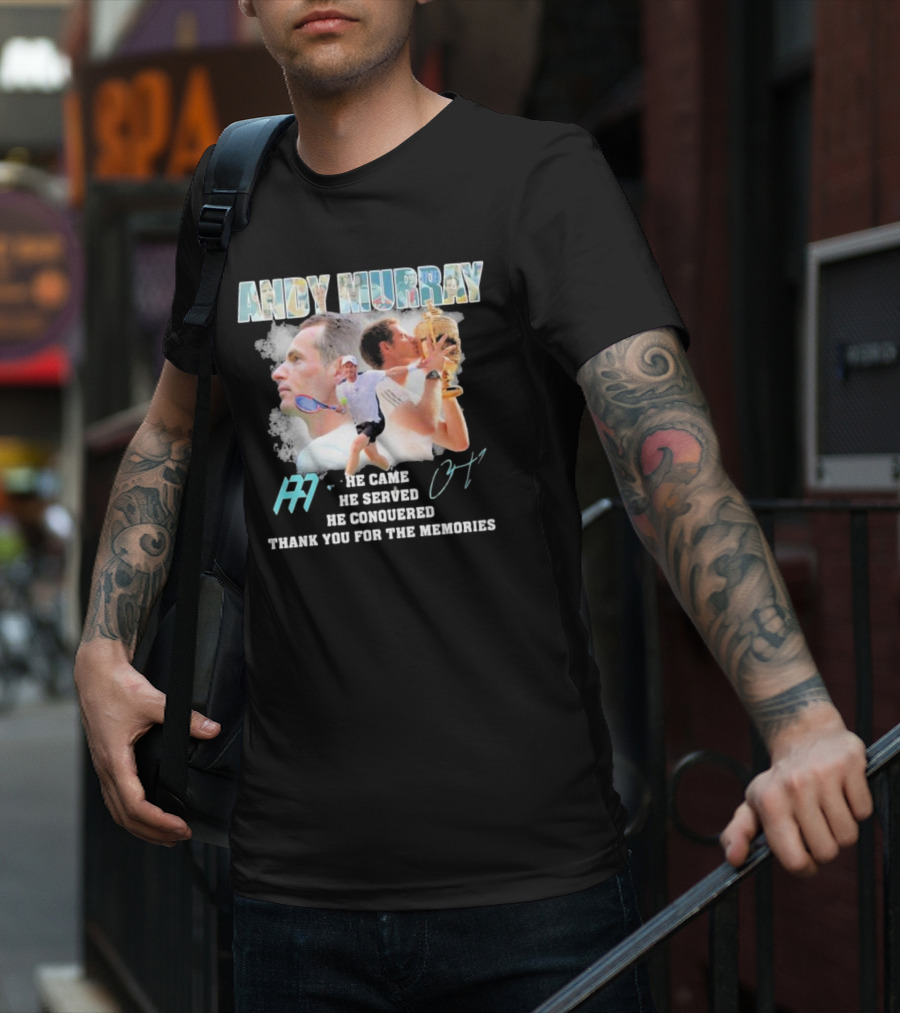 Andy Murray He Came He Served He Conquered Thank You For The Memories Tennis T-Shirt