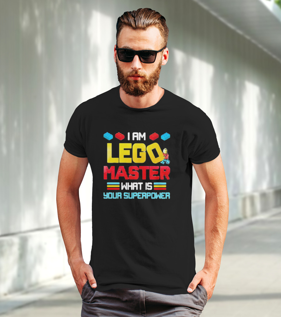 I Am Lego Master What Is Your Superpower Building Bricks Challenge T-Shirt