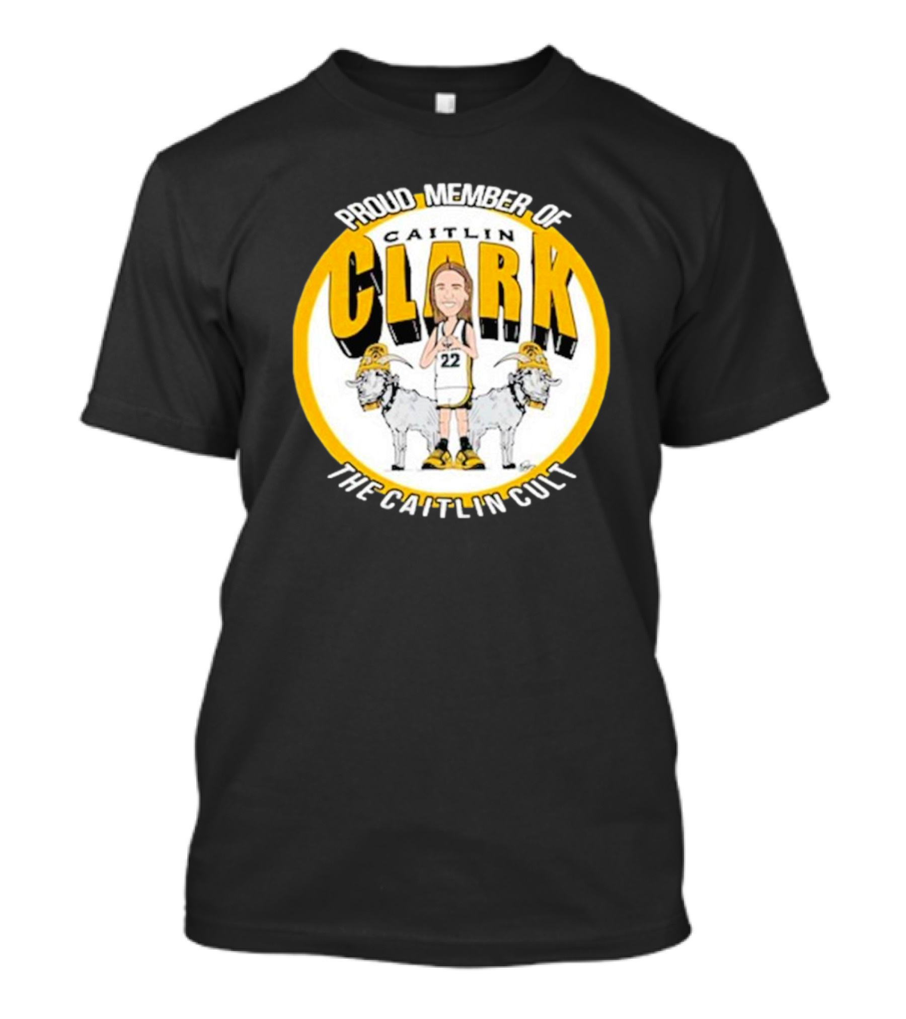 Proud Member Of Caitlin Clark The Caitlin Cult Goat Basketball Circle T-Shirt
