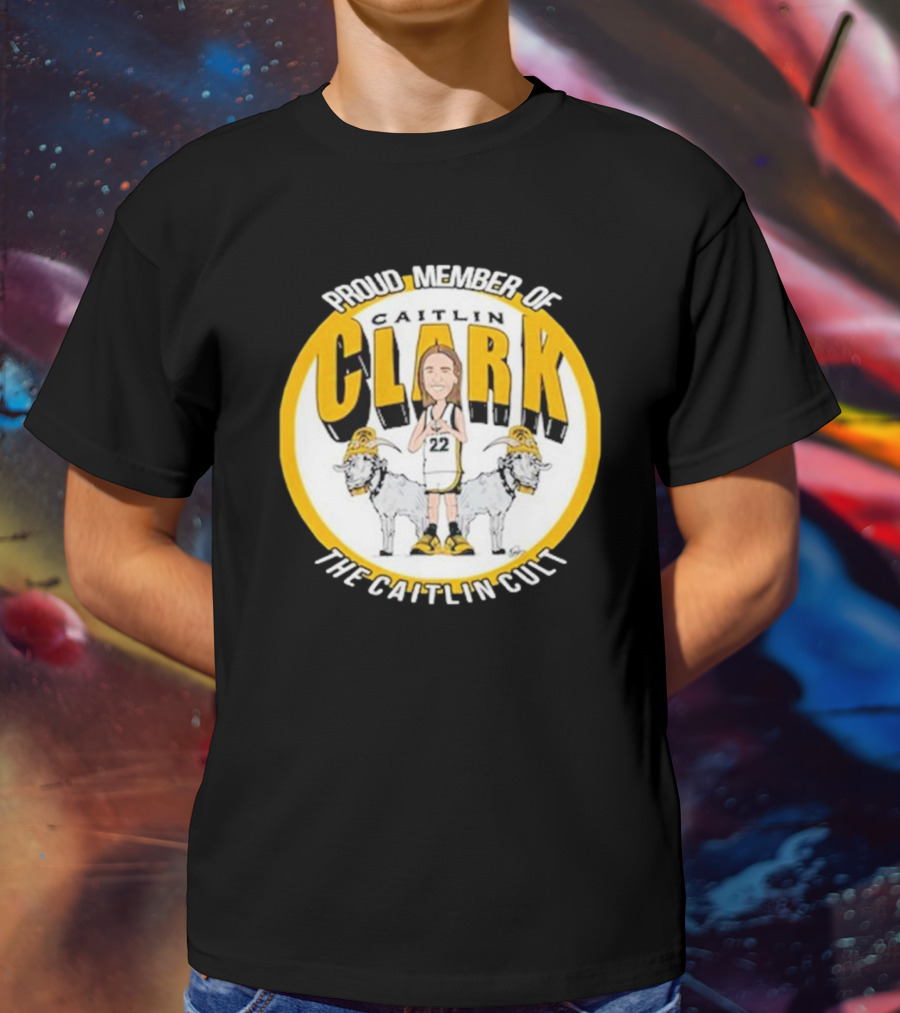 Proud Member Of Caitlin Clark The Caitlin Cult Goat Basketball Circle T-Shirt