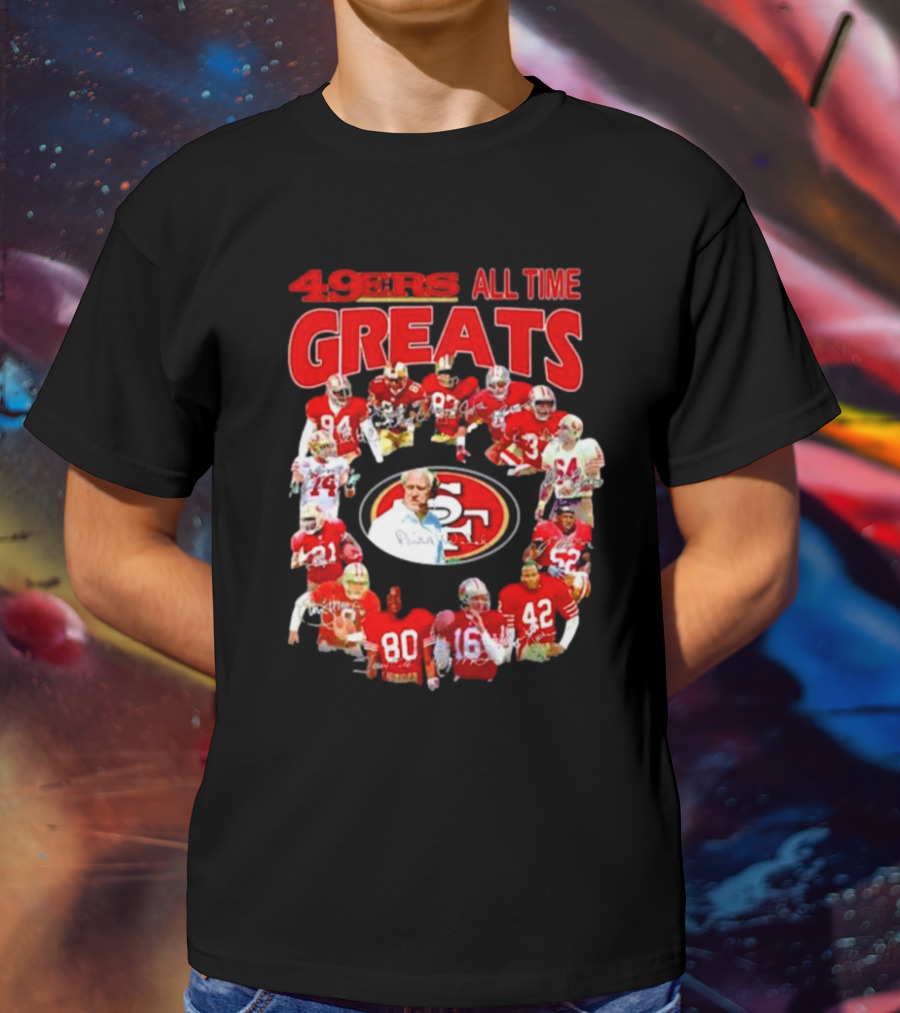 49ers All Time Greats Signatures San Francisco Legends T-Shirt