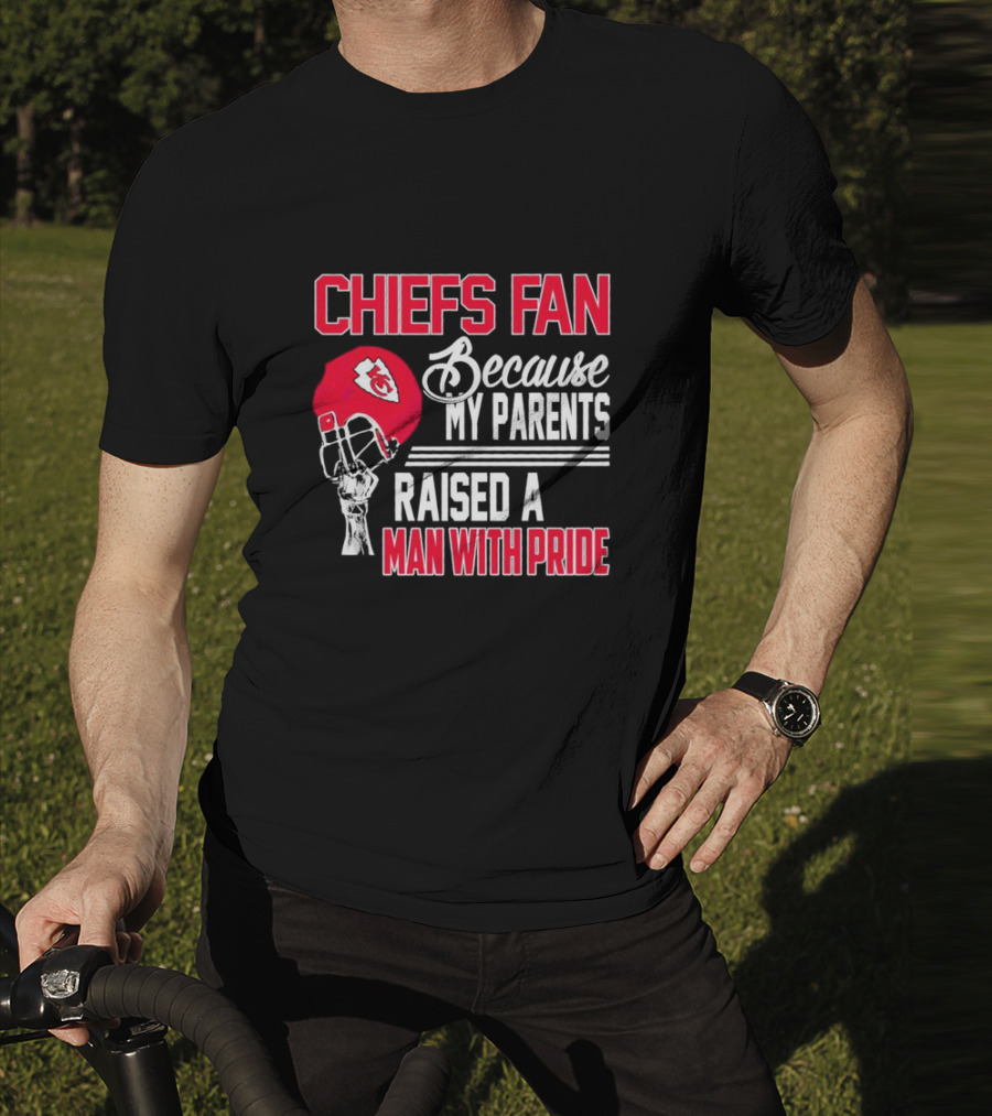 Chiefs Fan Because My Parents Raised A Man With Pride Kansas City Chiefs Helmet T-Shirt