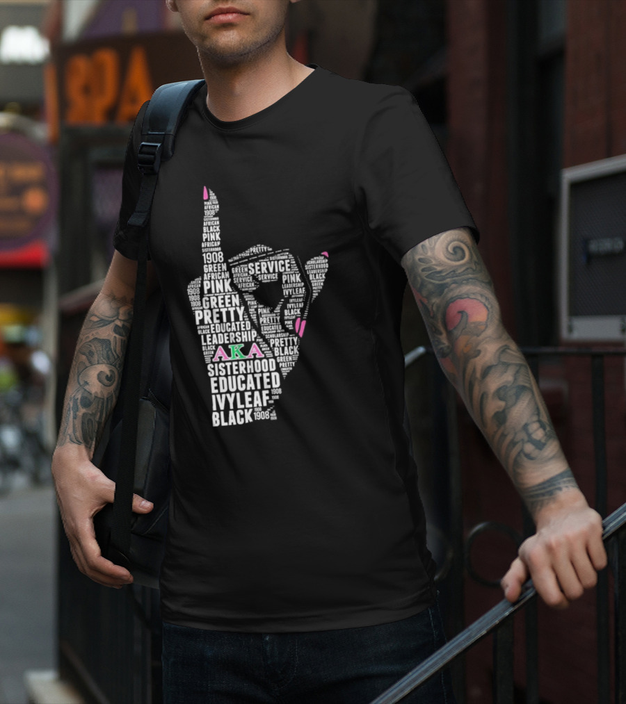 AKA 1908 Leadership Service Pink Green Educated Sisterhood Ivy Leaf Black T-Shirt