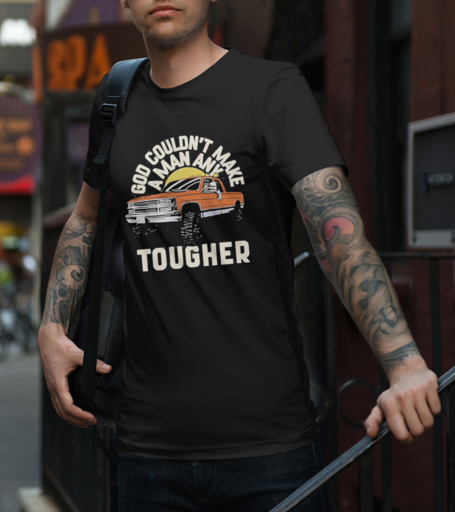 Luke Combs God Couldn't Make A Man Any Tougher With Orange Truck Scene T-Shirt