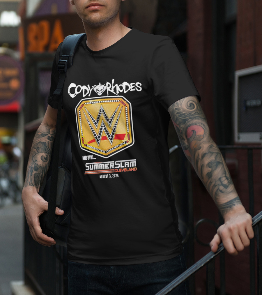Cody Rhodes Undisputed Champion And Still SummerSlam Cleveland August 3 T-Shirt