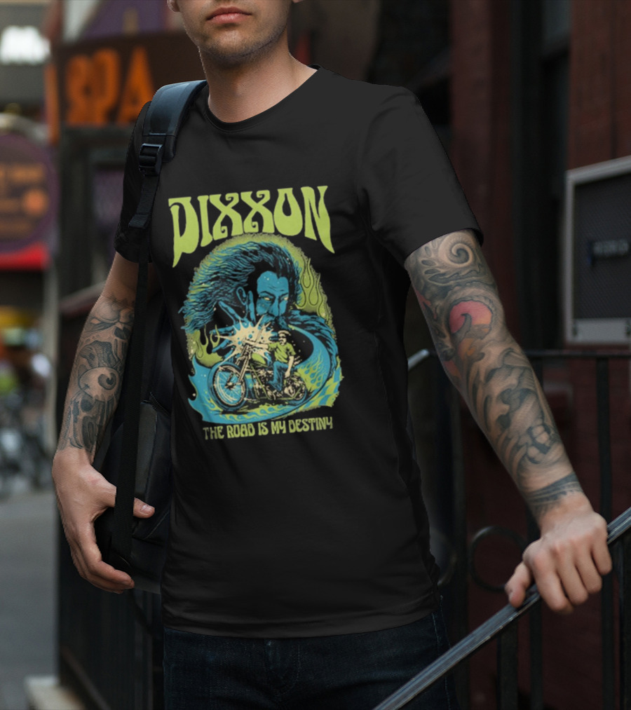DIXXON The Road Is My Destiny Motorcycle Rider And Wind Spirit T-Shirt