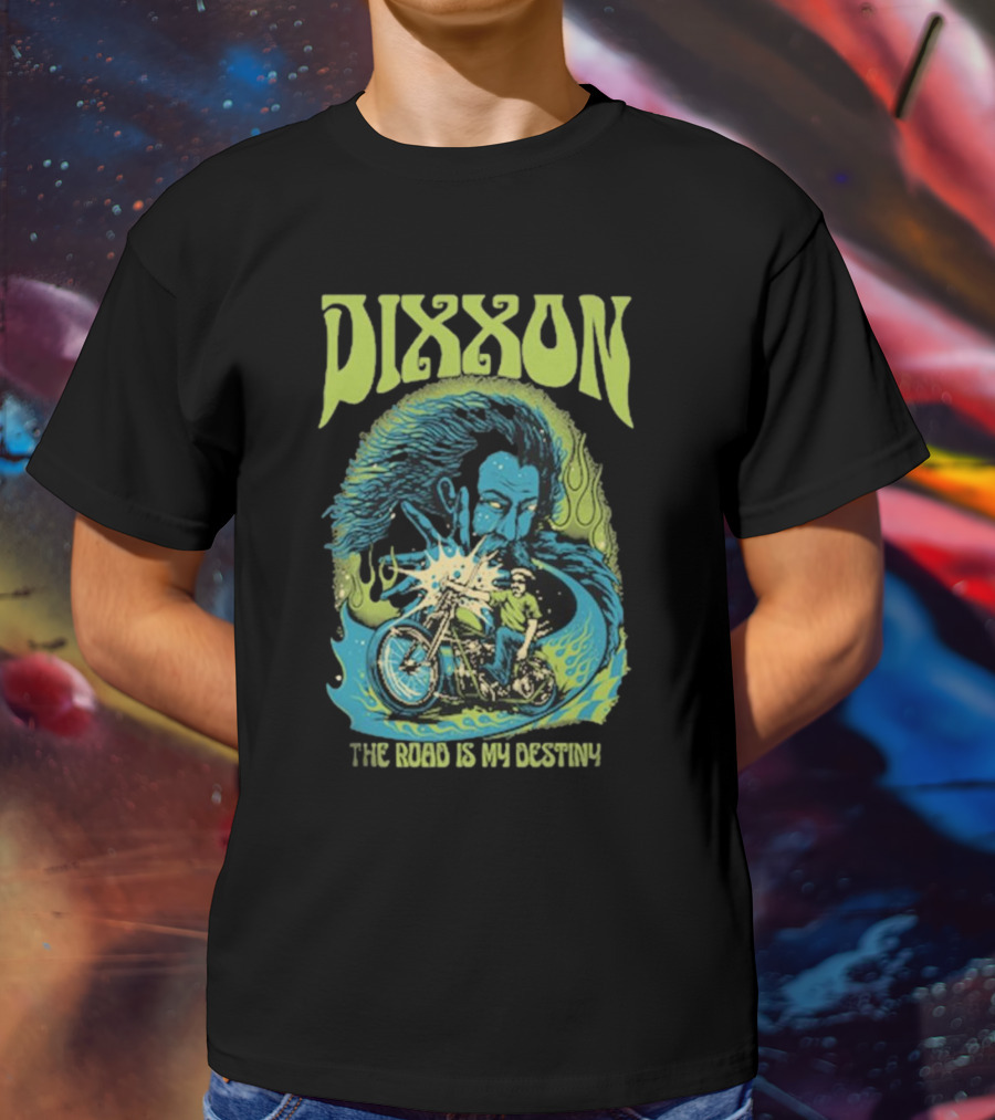 DIXXON The Road Is My Destiny Motorcycle Rider And Wind Spirit T-Shirt