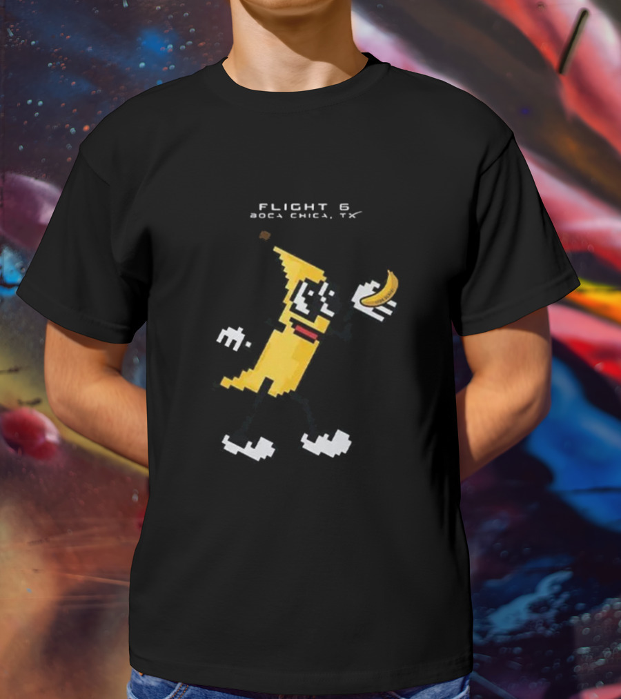 Flight 6 Boca Chica TX Pixelated Banana Character Holding A Banana T-Shirt