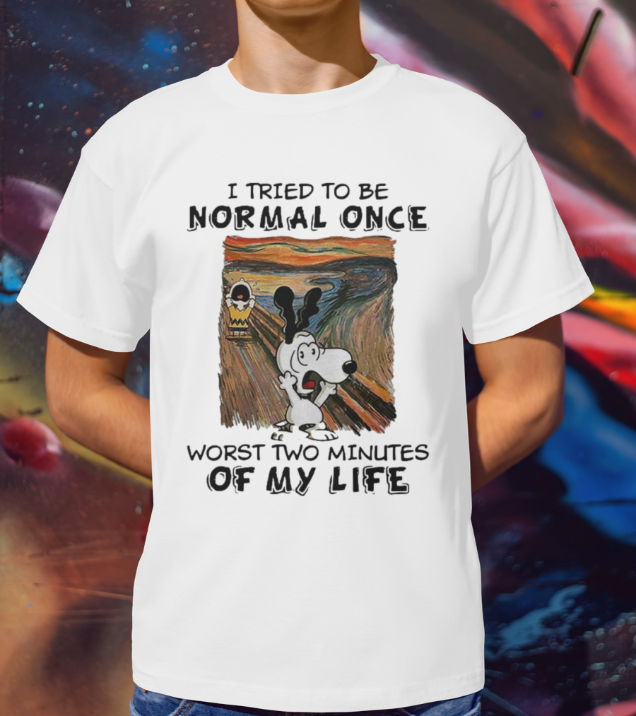 Snoopy I Tried To Be Normal Once Worst Two Minutes Of My Life Parody Of The Scream T-Shirt