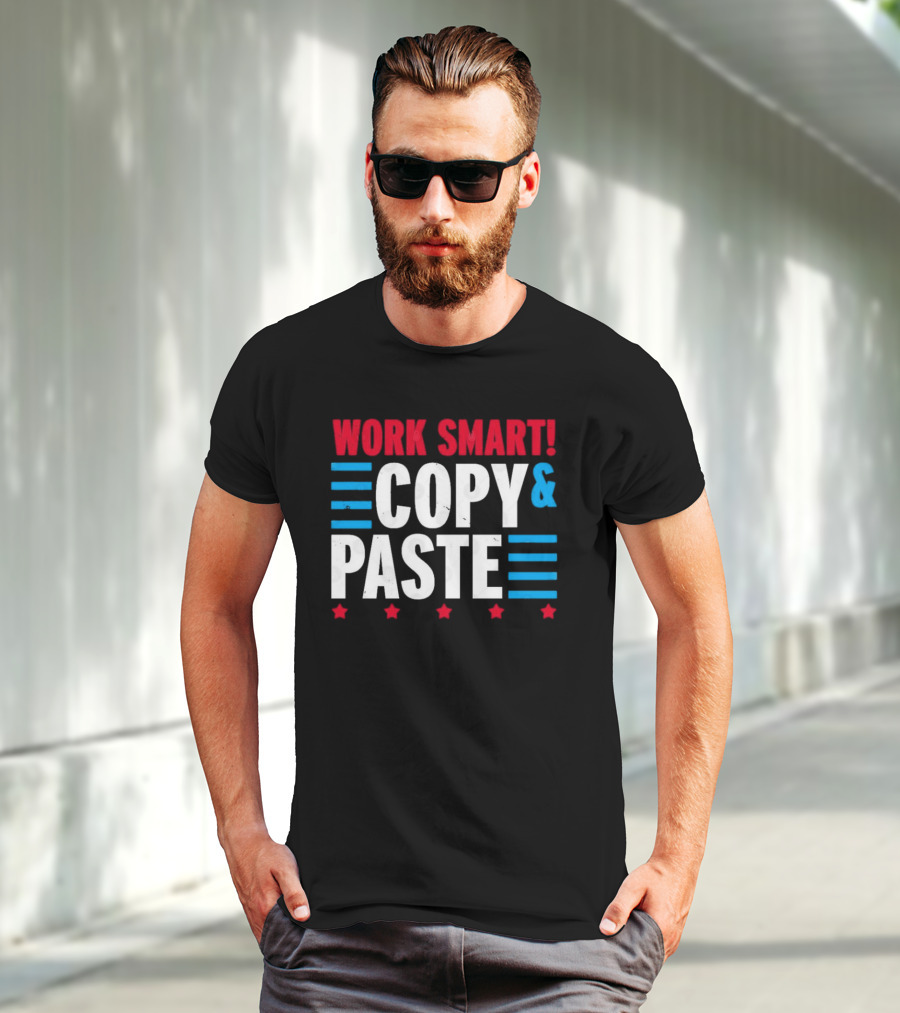 Work Smart Copy And Paste Graphic With Red White Blue Stars And Lines T-Shirt