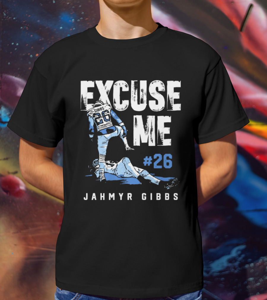 Jahmyr Gibbs #26 Excuse Me Detroit Lions NFL T-Shirt