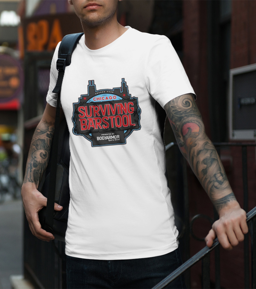 Season Four Chicago Surviving Barstool Presented By Bodyarmor Sports Drink T-Shirt