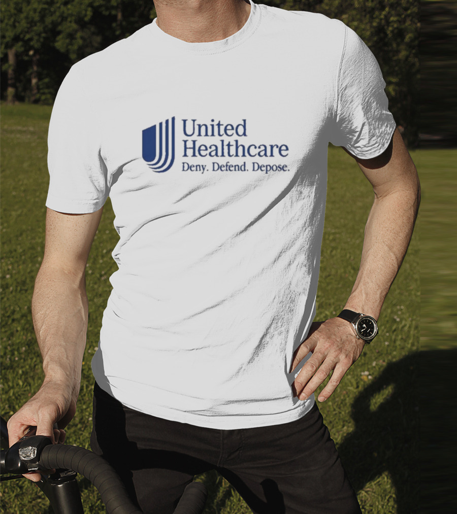 That Go Hard United Healthcare Deny Defend Depose T-Shirt
