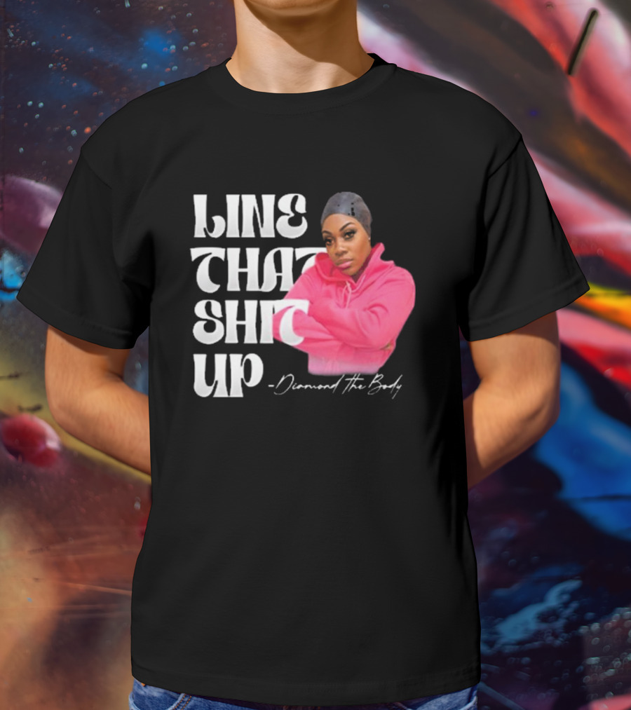 Line That Shit Up Diamond The Body Pink T-Shirt