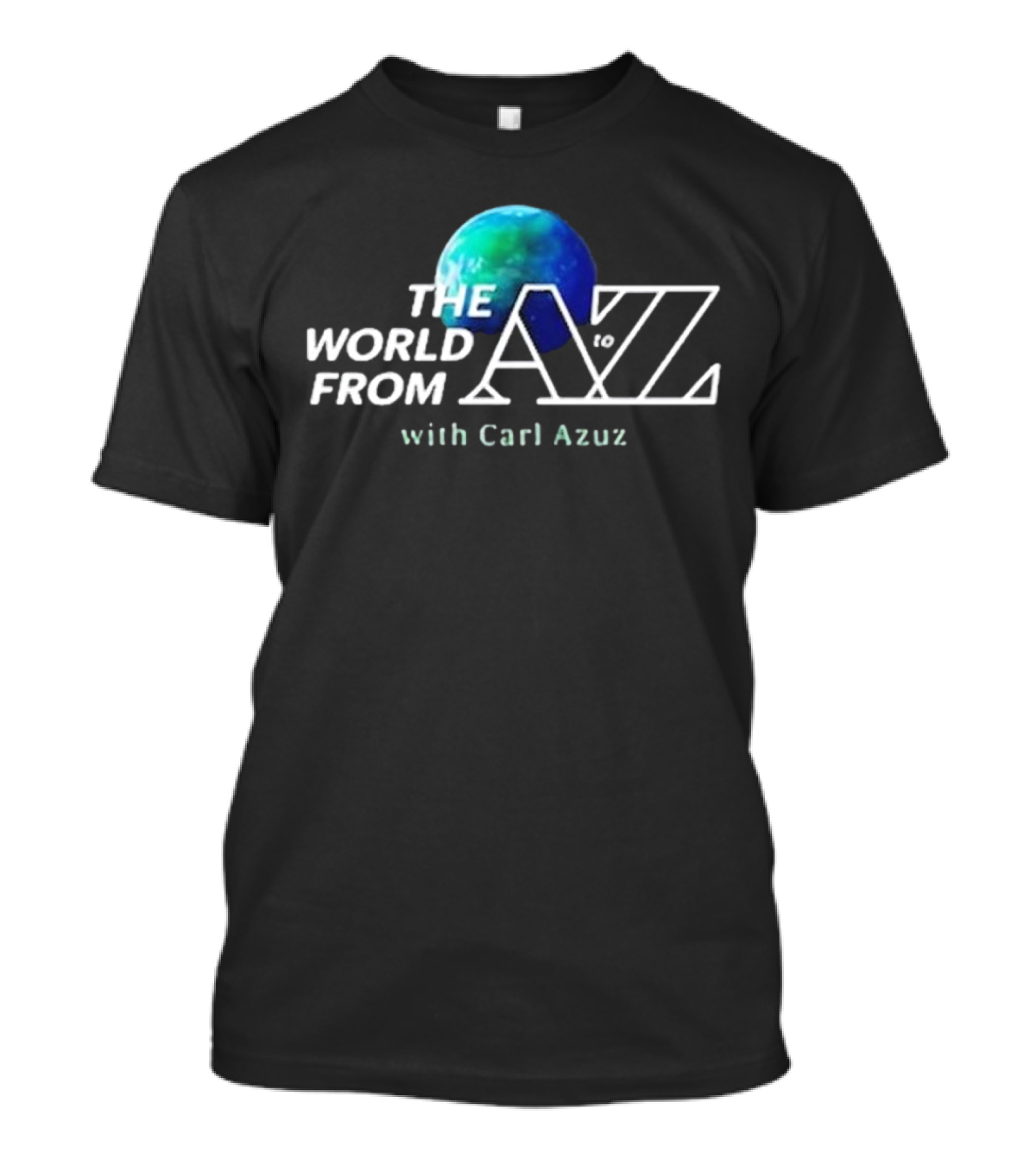 The World From A To Z With Carl Azuz T-Shirt